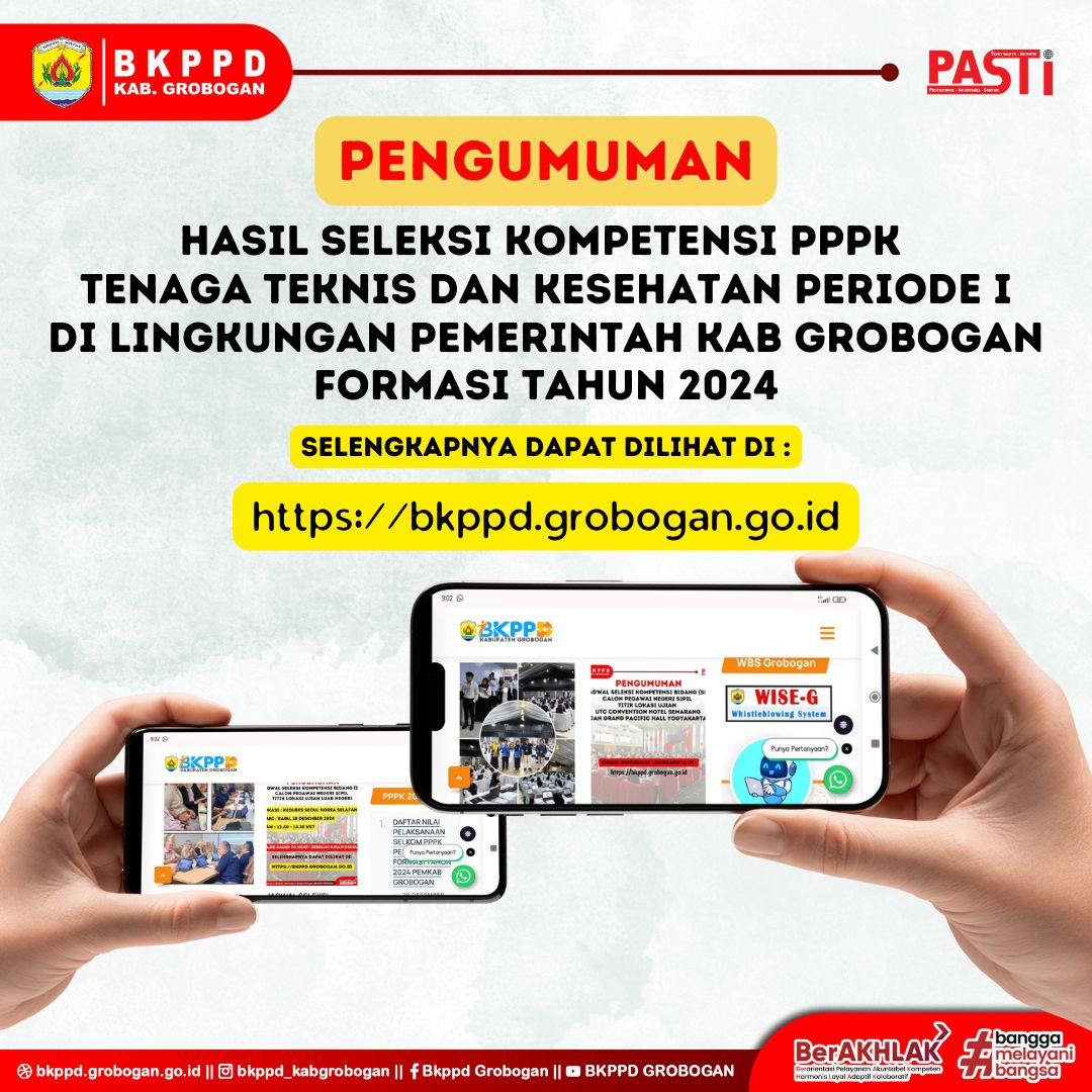 PENGUMUMAN TENTANG HASIL SELEKSI KOMPETENSI PEGAWAI PEMERINTAH DENGAN PERJANJIAN KERJA (PPPK) TENAGA TEKNIS DAN TENAGA KESEHATAN PERIODE I DI LINGKUNGAN PEMERINTAH KABUPATEN GROBOGAN FORMASI TAHUN 2024